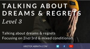 English Online Zoom classes Talking about dreams and regrets 2nd 3rd mixed conditional