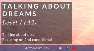 Talking abEnglish Online Zoom Classes Talking about dreams 2nd conditionalout dreams 2nd conditional