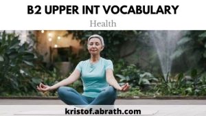 B2 Upper intermediate Health Vocabulary