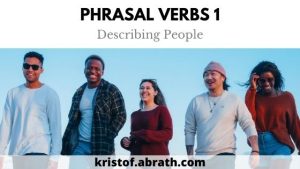 10 phrasal Verbs to Describe People