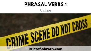 10 Phrasal verbs on Crime