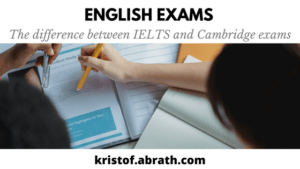 English exams the difference between IELTS and Cambridge exams