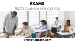 Exams IELTS Cambridge FCE CAE CPE