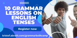 Grammar bootcamp tenses 1