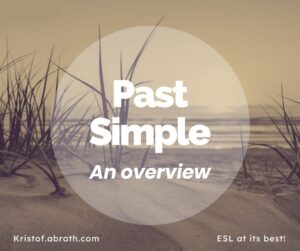Past Simple an Overview