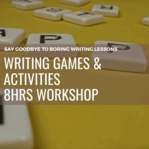 Writing Games & Activities 8hrs Workshop
